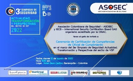 ASOSEC Colombia. Memorias del 3er Simposio de Seguridad Actualidad, Transformación y Perspectivas del sector de VSP