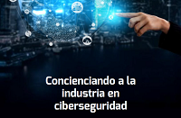 Concienciando a la industria en ciberseguridad