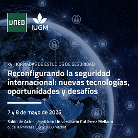 XVII Jornadas de Estudios de Seguridad - IUGM-UNED