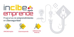 INCIBE Emprende, el nuevo programa para emprendedores y start-ups de ciberseguridad dotado con 191 millones de euros 