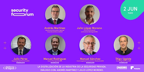Mesa de debate "la digitalización de la industria de la seguridad privada" en Security Forum - 2 de junio, Barcelona
